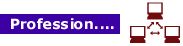 profession.gif (1107 bytes)